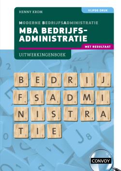 MBA Bedrijfsadministratie met resultaat Uitwerkingenboek 5de druk