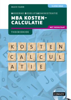 MBA Kostencalculatie met resultaat Theorieboek 5de druk
