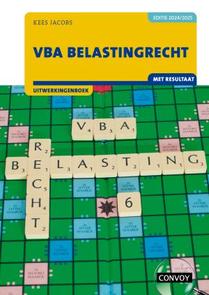 VBA Belastingrecht met resultaat Uitwerkingenboek 2024/2025